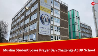 Muslim Student Moves UK Court Against Ban On Prayer In School; Loses Legal Bid