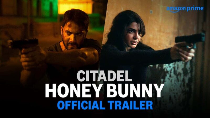 Citadel Honey Bunny Trailer: Homegrown Spies Serving Entertainment