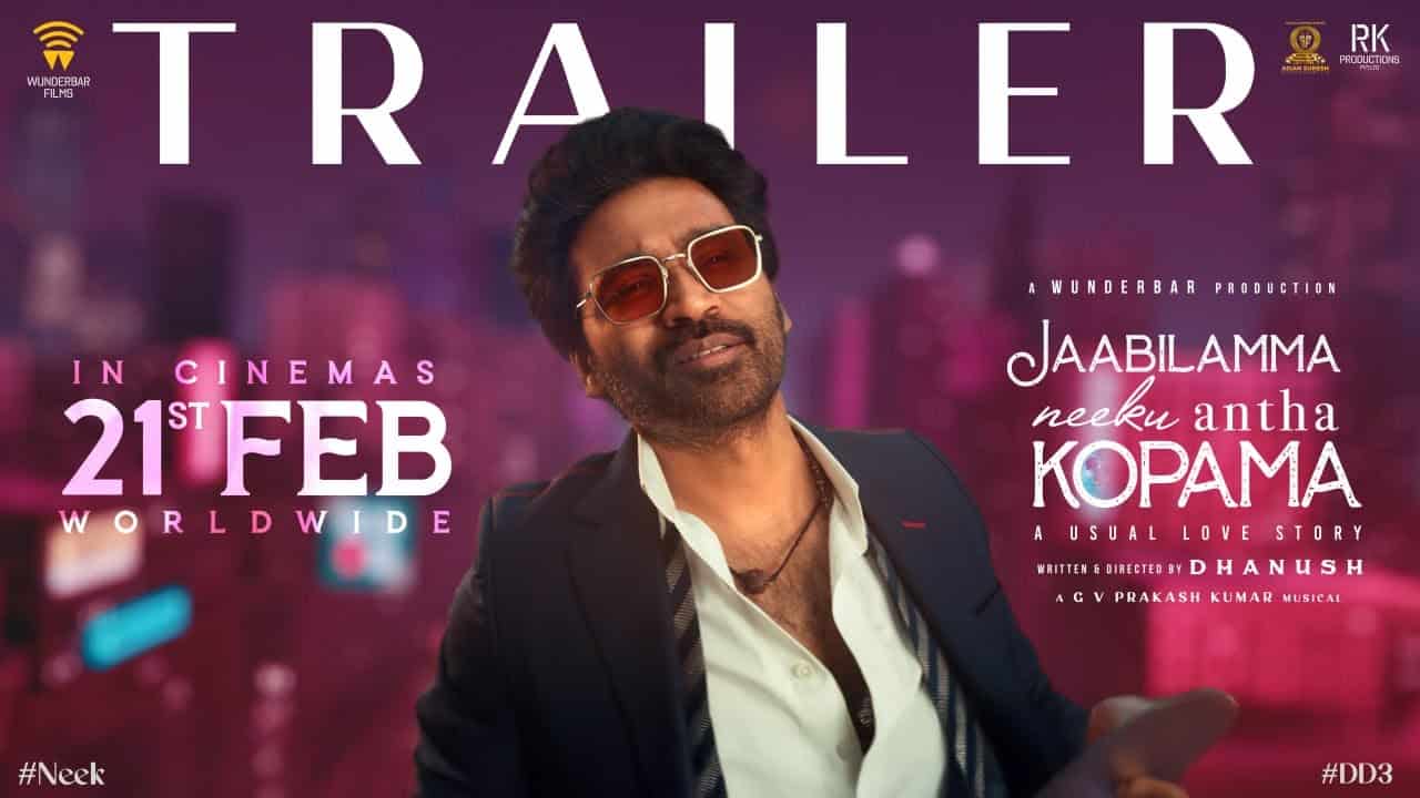 Dhanush’s Jaabilamma Neeku Antha Kopama Trailer: Gen Z love story