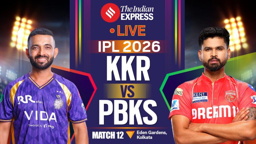 IPL 2026, KKR vs PBKS Live Score