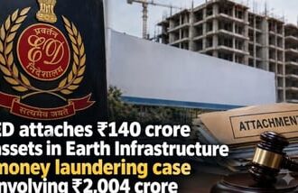 ED attaches  ₹140 crore assets in Earth Infrastructure money laundering case involving  ₹2,004 crore (AI-generated image for representational purposes only)